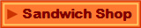 Sandwich Shop